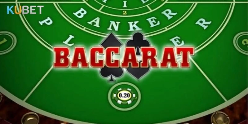 Hướng Dẫn Chơi Baccarat Kubet Hiệu Quả: Mẹo Chơi Cơ Bản