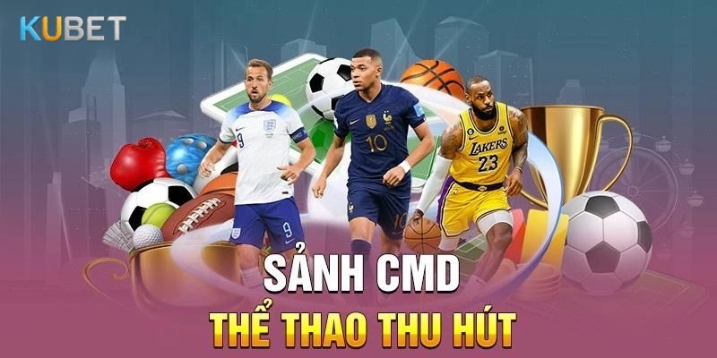 Uy tín của CMD Sports Kubet: Một nền tảng vững chắc